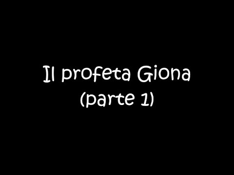 Scuola Domenicale a distanza - Il profeta Giona (parte 1)