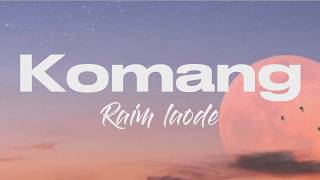 Download lagu Komang - Raim Laode (lirik) mp3