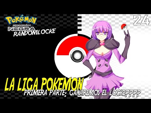 LIGA POKEMON PRIMERA PARTE! - POKEMON NEGRO RANDOMLOCKE EP 24