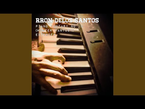Piano Fantasy No. 2 (Winter Fantasy) (Extended)