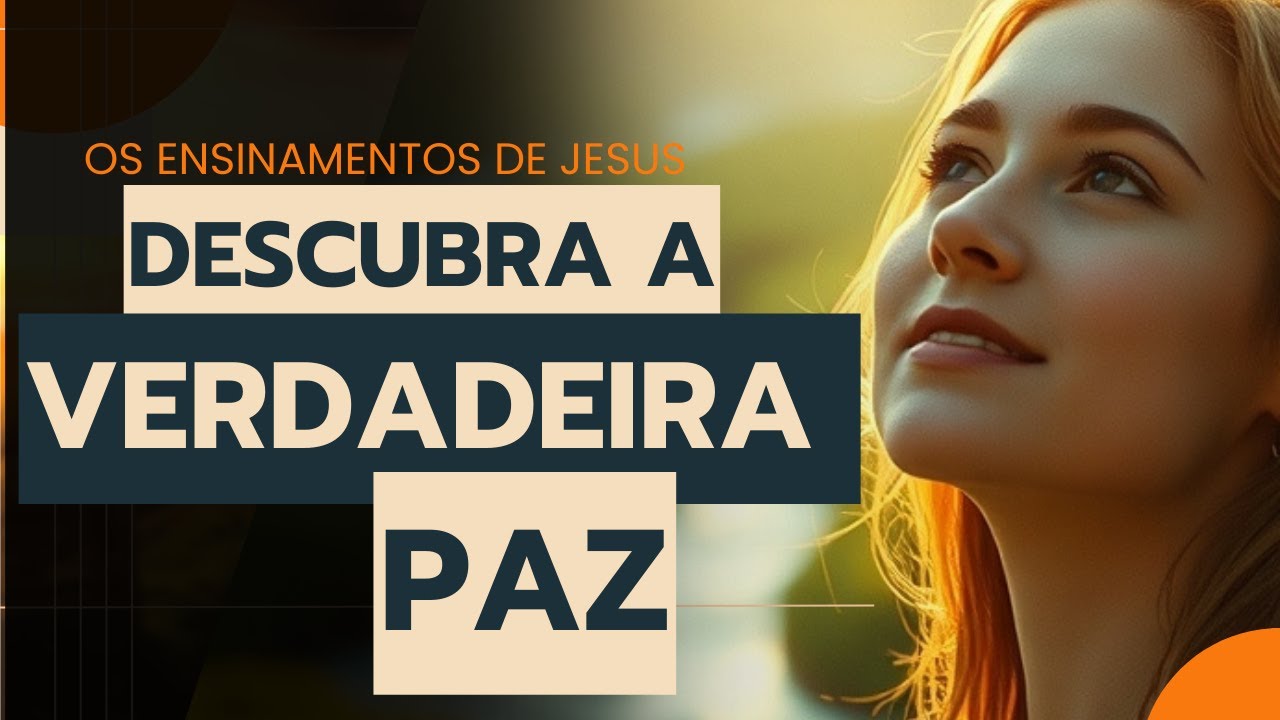 Descubra o Caminho para a Paz Verdadeira com Jesus