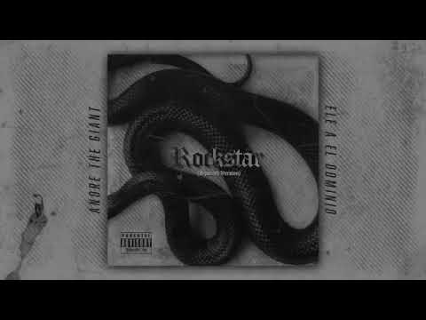 Ele A El Dominio x Andre The Giant - Rockstar (Spanish Version)