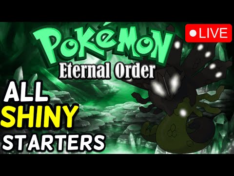 A Shiny Starter From ANY REGION!! - Pokemon Eternal Order Nuzlocke LIVE - 01