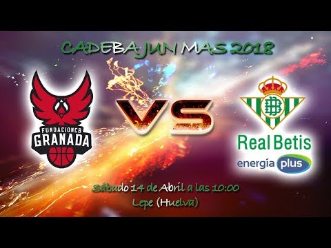CADEBAJUNMAS 2018 - Fertisac Fundación CB Granada - Real Betis Energía Plus