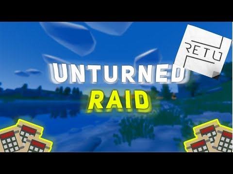 UNTURNED Survival - #7 Rajduje RETU !!!
