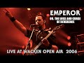 EMPEROR - 09. The Loss and Curse of Reverence - Live At Wacken Open Air (2006) HQ version