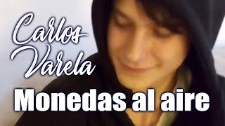 CARLOS VARELA - Monedas al aire