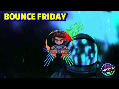DJ ILLSLEY FRIDAY NIGHT CATCH UP - @BOUNCE  REVOLUTION - HARD DANCE - DONK - GBX & BOUNCE