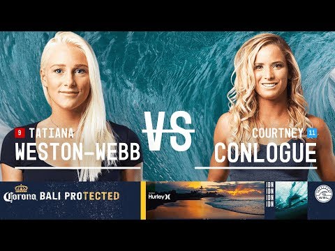 Tatiana Weston-Webb vs. Courtney Conlogue - Round Two, Heat 5 - Corona Bali Protected - Women's 2018