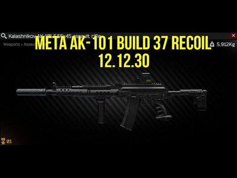 Meta AK-101 Build Guide - Escape From Tarkov 12.12.30 (Build in Desc.)