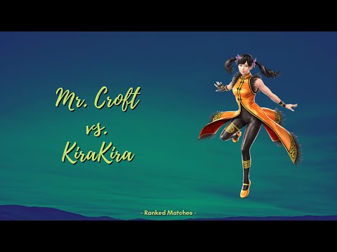 Mr. Croft vs. KiraKira (Nina) - Ranked Matches