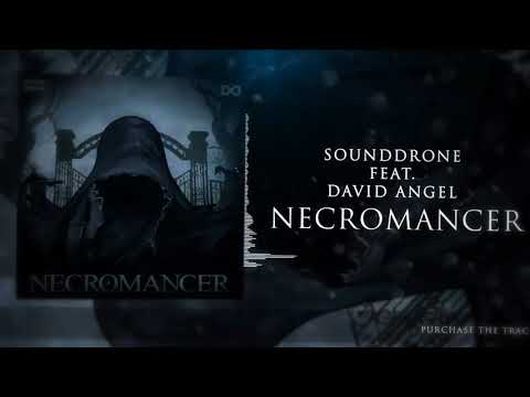 Sounddrone Feat. David Angel - Necromancer