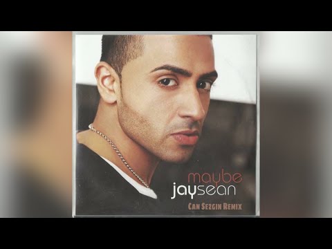 Jay Sean - Maybe (Can Sezgin Remix)