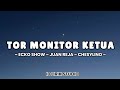  TOR MONIITOR KETUA - ORANG BARU LEBE GACOR | ECKO SHOW - JUAN REZA - CHESYLINO ( LIRIK VIDEO ) 