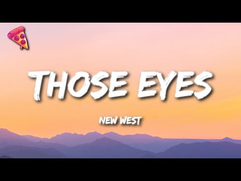 New West - Those Eyes