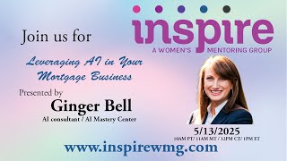 NAMB Inspire Webinar: How AI Is Transforming Mortgage & Real Estate with Ginger Bell