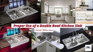 Proper Use of a Double Bowl Kitchen Sink | Double Bowl Sink | Double Bowl Kitchen Sink
