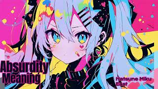 【初音ミク】Absurdity Meaning【オリジナル】【Kawaii Future Bass】