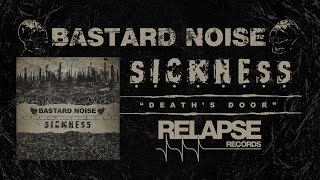 BASTARD NOISE / SICKNESS - 'Death's Door' (Official Trailer)