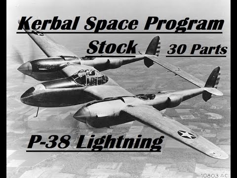 Kerbal Space Program : Lockheed P-38 Lightning - Stock - 30 Parts