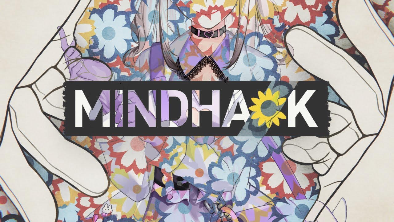 【MINDHACK】悪い考えはお花畑に葬ろうね～～【健屋花那/にじさんじ】