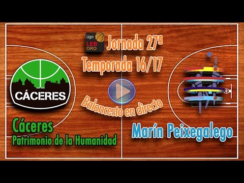 Cáceres Patrimonio de la Humanidad - Marín Peixegalego [LEB Oro 16/17]