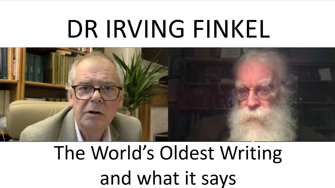 The World's Oldest Writing and What it Says: Irving Finkel