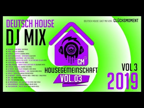 HOUSEGEMEINSCHAFT VOL 3 | DEUTSCH HOUSE MIX | 2019