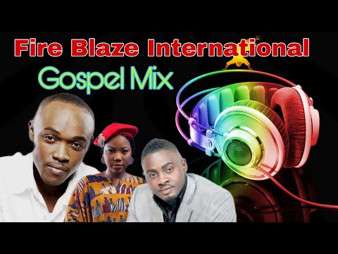 Fire Blaze International Gospel Mix || Jermaine Edwards, Kevin Downswell ....🎶🎶🎶💯💯💯🙏🤼