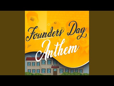Founders' Day Anthem: Bright Stars of Tomorrow