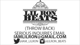 LiL RoN Beats | Throw Back (Snippet)