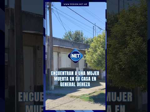 Encuentran a una mujer muerta en su casa en General Deheza