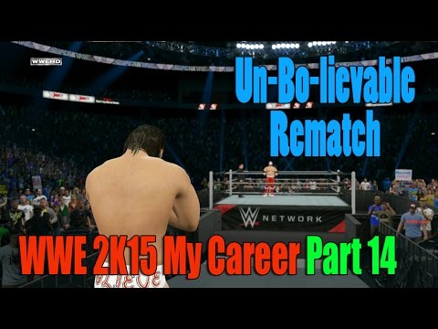 Un-Bo-lievable Rematch | WWE 2K15 My Career Mode