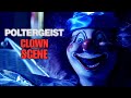 The Poltergeist Clown Scene Directed By Tobe Hooper Produced By Steven Spielberg