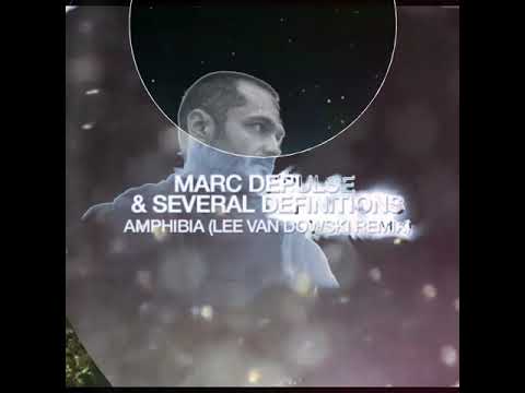 Marc DePulse, Several Definitions - Amphibia (Lee Van Dowski Remix)