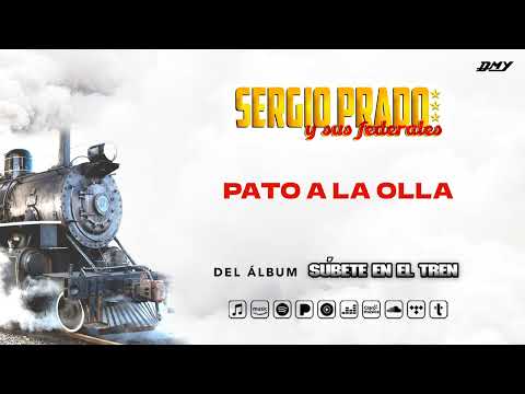 Sergio Prado Y Sus Federales - Pato A La Olla (Audio Oficial)