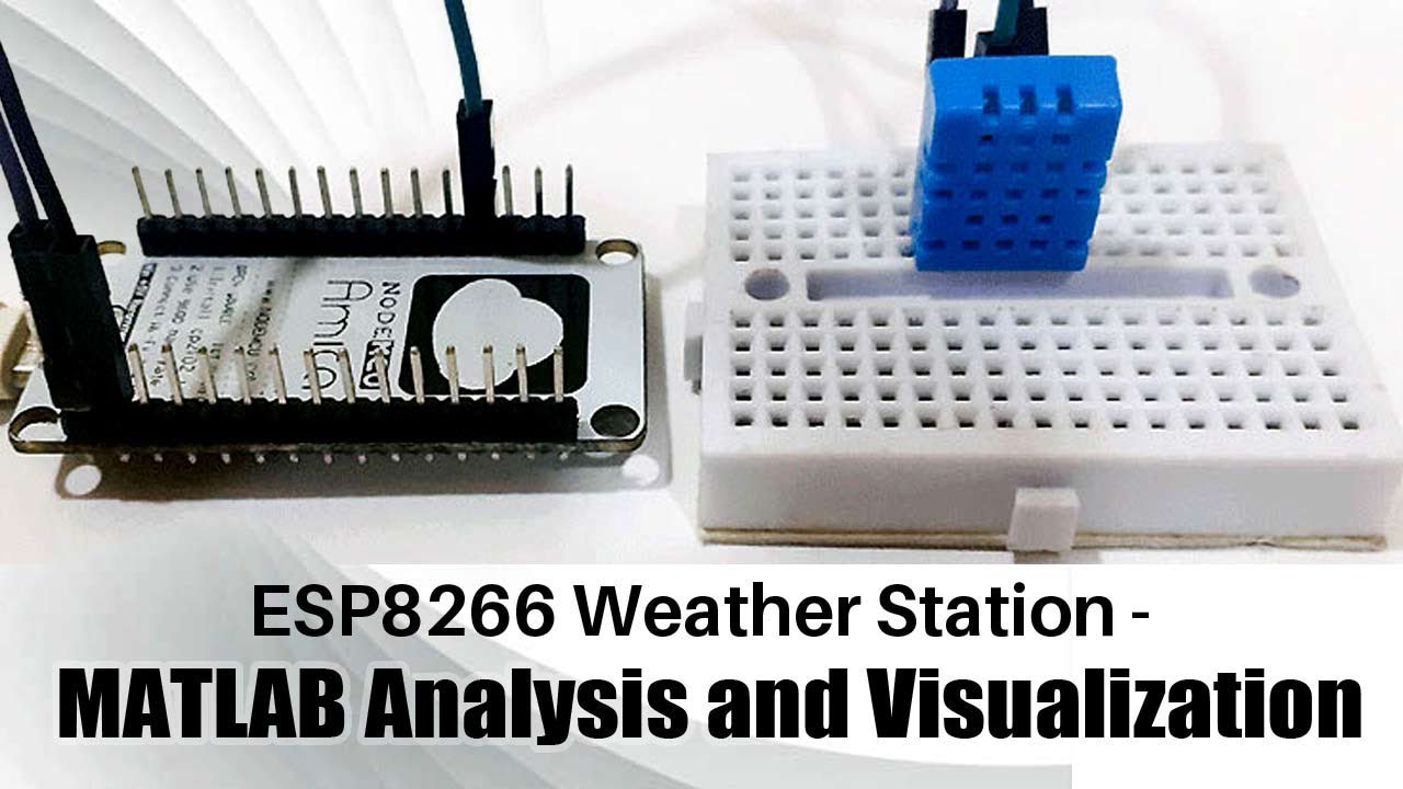 ESP8266 Weather Station - MATLAB Analysis and Visualization