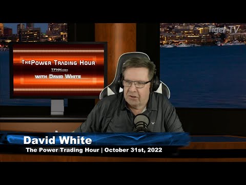 October 31st, Power Trading Hour on TFNN - 2022