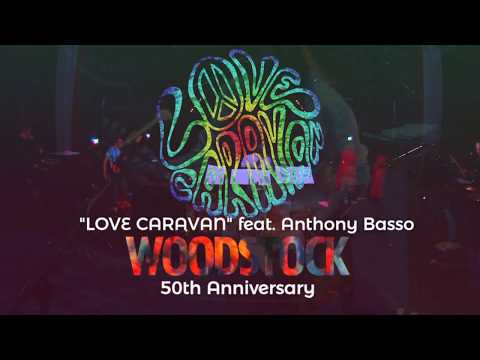 Love Caravan feat. Anthony Basso - 50th Woodstock Anniversary - Official Promo