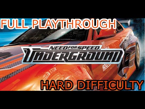NEED FOR SPEED UNDERGROUND : FULL GAME PLAYTHROUGH ( Hard Difficulty )