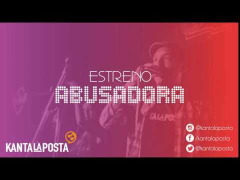 Abusadora - Kantalaposta (Prod. By Bunnker Recordz)