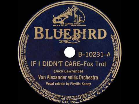 1939 Van Alexander - If I Didn’t Care (Phyllis Kenny, vocal)