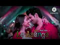 Arijit Singh Le Aaunga Full Song