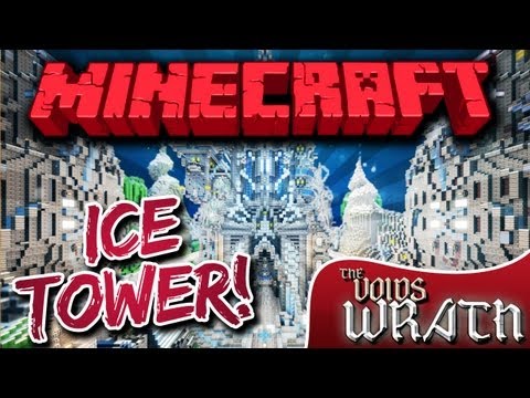 Voids Wrath {EP.5} - ICE TOWER!