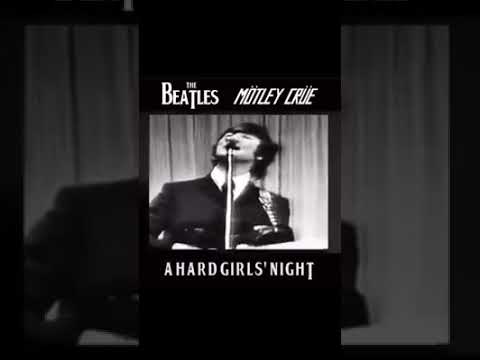 A HARD GIRLS NIGHT - MOTLEY CRUE Vs THE BEATLES