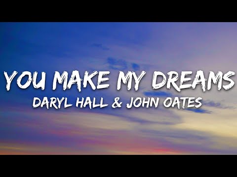 Daryl Hall & John Oates - You Make My Dreams Come True (Lyrics)