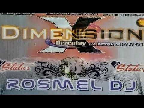 XDIMENSION 18 Salsa Baúl 2008 Dj Rosmel. Audio Remasterizado  @ElpuntodelDj