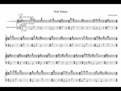 Slobodan Kajkut - Sick Nature (for electric guitar and percussion, 2012)