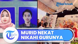 Terlanjur Jatuh Cinta, Murid Ini Nekat Menikahi Gurunya ketika Sekolah Dulu, Usia Terpaut 5 Tahun
