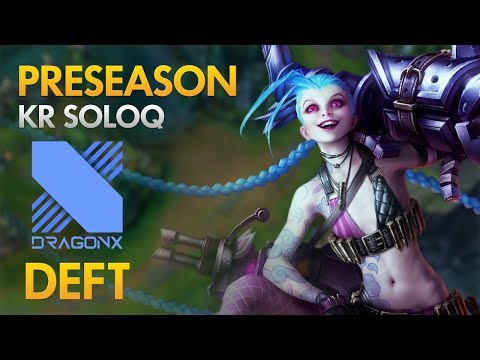 Preseason: DragonX Deft - Jinx Bot Lane - KDA 22/1/5
